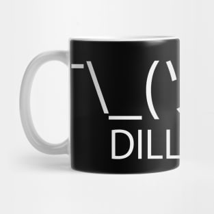 DILLIGAF Reddit Shrug Mug